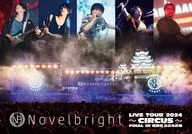 Novelbright / LIVE TOUR 2024-CIRCUS-FINAL IN 姫路城 三の丸広場
