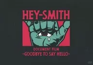 HEY-SMITH / Document Film-Goodbye To Say Hello [Normal Edition]