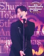 土岐隼一 / 5th Anniversary＆Christmas Live