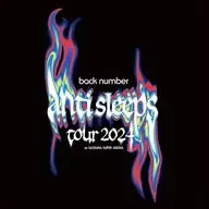 back number / ”anti sleeps tour 2024”at SAITAMA SUPER ARENA [初回限定BOX版]