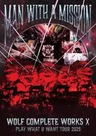 MAN WITH A MISSION / MAN WITH A MISSION Wolf Complete Works Ⅹ-MAN WITH A”15th”MISSION PLAY WHAT U WANT TOUR 2025- [通常盤A]