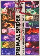 THE RAMPAGE from EXILE TRIBE / THE RAMPAGE LIVE TOUR 2025”PRIMAL SPIDER”-巡らせる糸- [初回仕様]