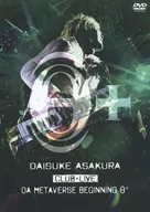 浅倉大介 / DAISUKE ASAKURA CLUB+LIVE DA METAVERSE BEGINNING 0+