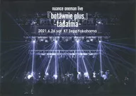 nuance / oneman live『botawnie plus』-tadaima- 2021.6.26 sat KT Zepp Yokohama