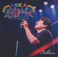 ASKA / ASKA × Fellows 感謝祭 2025 SINCE 2018.04.09 祝5+2周年