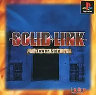 Solid Link ~ Tower Side ~
