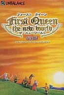 First Queen ~ The New world ~ [reprinted version]