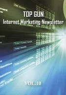 Top Gun Internet Marketing Newsletter Vol.10