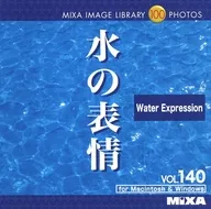 MIXA IMAGE LIBRARY Vol.140 水の表情