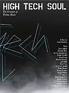 Documentary / HIGH TECH SOUL -The Creation of Techno Music