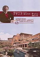 The Great Obsession : Frank Lloyd Wright