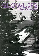 SLOWLIFE the Rookies