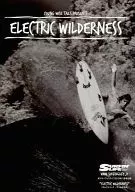 YOUNG WISE TAILS PRESENTS "ELECTRIC WILDERNESS" (Monthly Surfing Life, November 2012 Supplement)