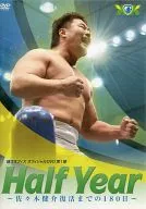 Half Year ~ 180 days until Kensuke Sasaki comes back ~