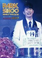 朴施厚/PARK SIHOO BIRTHDAY TOUR2016整个BIRTHDAY-I'M YOUR HERO-