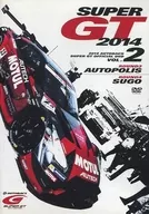 SUPER GT 2014 2014 AUTOBACS SUPER GT OFFICIAL DVD VOL.2