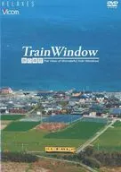 Train Window 旅の車窓 The View of Wonderful Train Windows