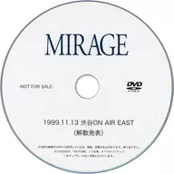 MIRAGE 1999.11.13 渋谷ON AIR EAST(解散発表)