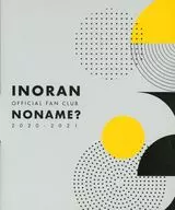 INORAN OFFICIAL FAN CLUB NO NAME? 2020-2021