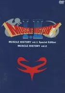Muscle MUSCLE HISTORY vol. 1 Special Edition/MUSCLE HISTORY vol. 2 [DVD-R Edition]