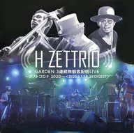 H ZETTRIO GARDEN 3 連続無観客配信 LIVE  ～ポストコロナ 2020～ ＜2020.6.1.15.29 DIGEST＞
