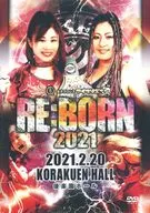 ICE RIBBON RE：BORN 2021 後楽園ホール 2021.2.20