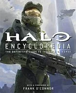 HALO ENCYCLOPEDIA THE DEFENTIVE GUIDE TO THE HALO UNIVERSE [Foreign books]