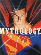 MYTHOLOGY. THE DC COMICS ART OF ALEX ROSS. [洋書]