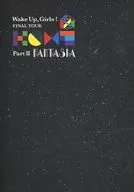 Pamphlet Wake Up Girls! FINAL TOUR HOME PART II FANTASIA