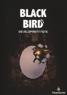 BLACK BIRD DEVELOPMENT NOTE