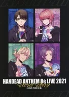 HANDEAD ANTHEM Re LIVE 2021 DAYBREAK Secret Story HIGH-TIDE和炫特典