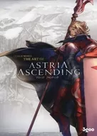 DESIGN WORKS THE ART OF ASTRIA ASCENDING