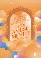场刊THE IDOLM@STER CINDERELLA GIRLS STARLIGHT STAGE 10 th ANNIVERSARY TOUR Let's AMUSEMENT！三得利Arena