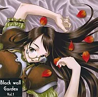 Black wall Garden Vol.1/黑壁祥司