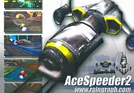 Ace Speeder 2 / RAINGRAPH
