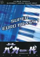 Eurobaka Ichidai VERSION 0.87 ADD-ON SOUND SUPER EURO BRASS1 / Eurobeat Union