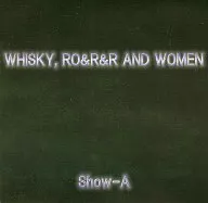 WHISKY RO＆R＆R AND WOMEN / Show-A Ragnarok Online