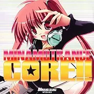 MINAMOTRANCE CORE!! / MINAMOTRANCE