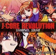 J-CORE REVOLUTION / SHARPNEL SOUND