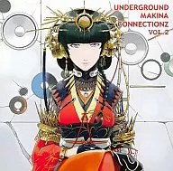 UNDERGROUND MAKINA CONNECTIONZ VOL.2 / BURNING CHROME RECORDS