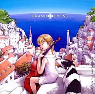 GRAND CROSS/GRAND†CROSS