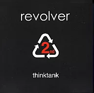 revolver / thinktank