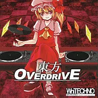 Toho OVERDRIVE / WhiTECHNO
