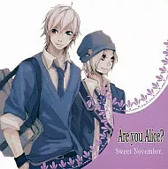 Are you Alice? Sweet November- / IM