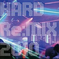 HARD Re：MIX 2010 / Feline Groove Label