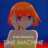 TIME MACHINE / HVO