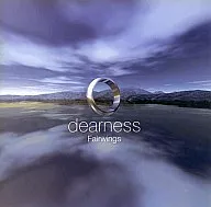 dearness / Fairwings