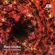 Red Vodka / Age of Beginning