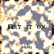 TRY IT ON / sinfonia