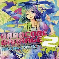 HARDCORE BARRAGE 2 / Rolling Contact